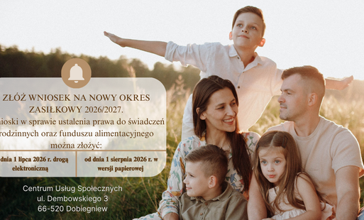 Zdjęcie do Zł&oacute;ż wniosek na nowy okres zasiłkowy 2026/2027!